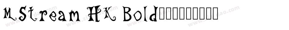 MStream HK Bold转换器字体转换